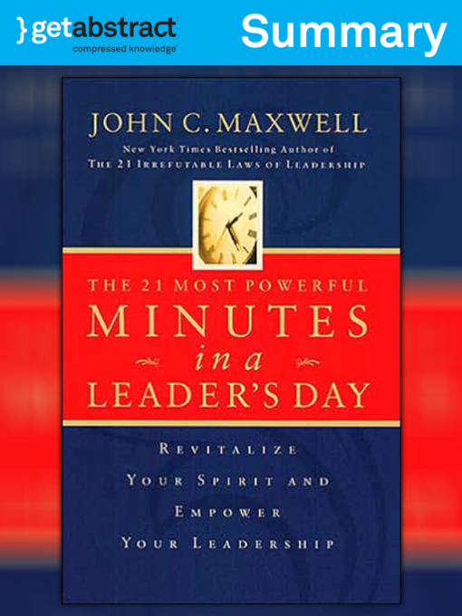 Title details for The 21 Most Powerful Minutes in a Leader's Day (Summary) by John C. Maxwell - Available